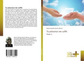 Couverture du livre « Ta presence me suffit » de Bushiri Mwinyi M-A. aux éditions Croix Du Salut