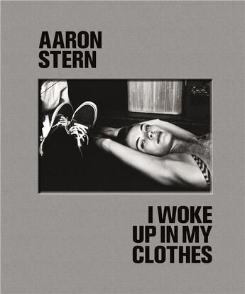 Couverture du livre « I woke up with my clothes » de Aaron Stern aux éditions Damiani