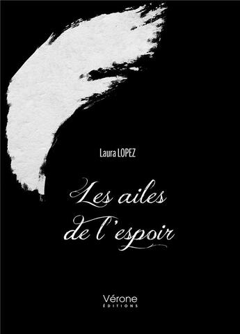 Couverture du livre « Les ailes de l'espoir » de Laura Lopez aux éditions Verone