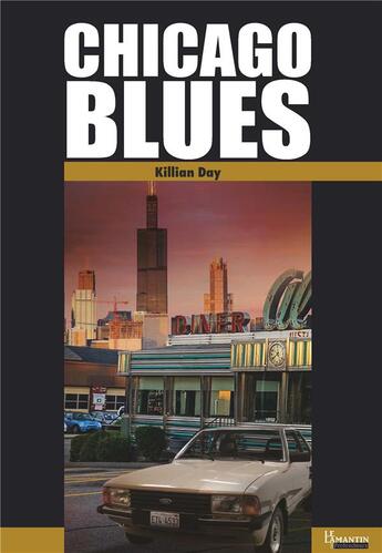 Couverture du livre « Chicago Blues » de Killian Day aux éditions Le Lamantin