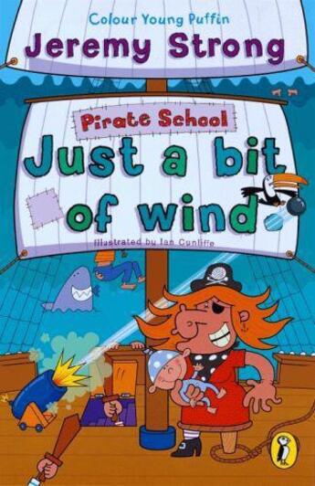 Couverture du livre « Pirate School: Just a Bit of Wind » de Jeremy Strong aux éditions Penguin Books Ltd Digital