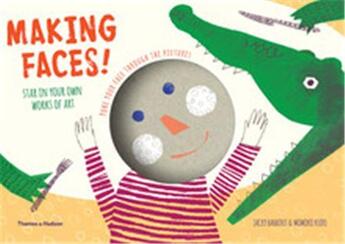 Couverture du livre « Making faces! » de Jacky Bahbout aux éditions Thames & Hudson