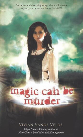 Couverture du livre « Magic Can Be Murder » de Vande Velde Vivian aux éditions Houghton Mifflin Harcourt