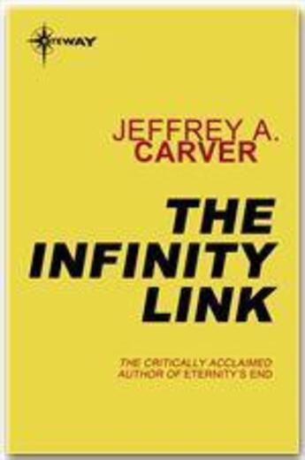 Couverture du livre « The Infinity Link » de Jeffrey A. Carver aux éditions Victor Gollancz