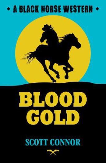 Couverture du livre « Blood Gold » de Connor Scott aux éditions Hale Robert Digital