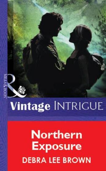 Couverture du livre « Northern Exposure (Mills & Boon Vintage Intrigue) » de Debra-Lee Brown aux éditions Mills & Boon Series