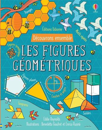 Couverture du livre « Les figures géométriques » de Benedetta Giaufret et Enrica Rusina et Eddie Reynolds aux éditions Usborne