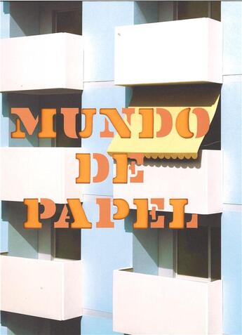 Couverture du livre « Mundo de papel » de Thomas Demand aux éditions Mack Books