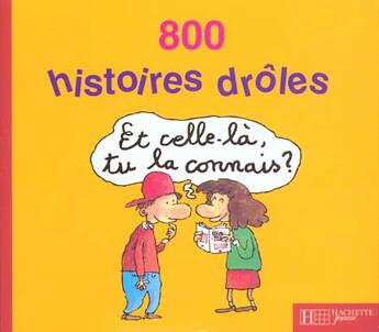 Couverture du livre « Recueil blabla blagues ; 800 histoires droles » de Mary Touquet aux éditions Le Livre De Poche Jeunesse