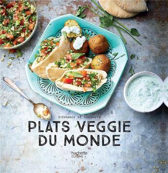 Couverture du livre « Plats veggie du monde » de De Turckheim S. aux éditions Hachette Pratique