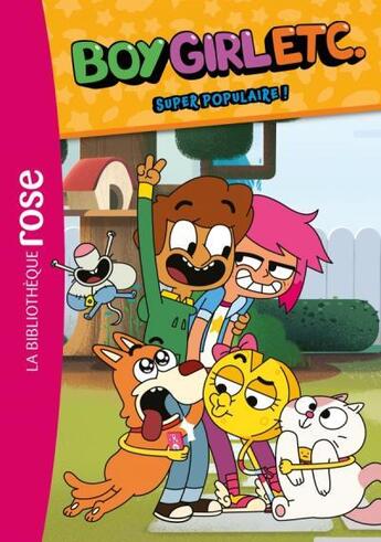 Couverture du livre « Boy, girl, etc. Tome 1 : super populaire ! » de Nicolas Jaillet et Collectif Petit Fute aux éditions Hachette Jeunesse