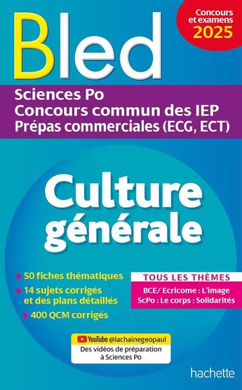 Couverture du livre « Bled - Culture générale 2025 - Sciences Po, concours commun des IEP, prépas ECE ECT » de Vincent Adoumie et Philippe Solal et Vincent Benezech et Alain Vignal et Paul Fermon aux éditions Hachette Education