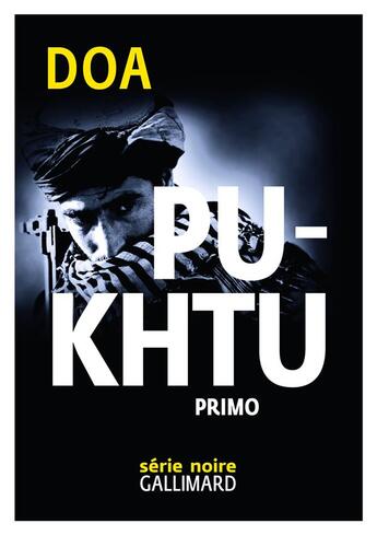 Couverture du livre « Pukhtu primo » de Doa aux éditions Gallimard