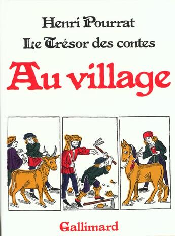 Couverture du livre « Le tresor des contes - au village » de Henri Pourrat aux éditions Gallimard