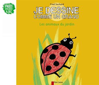 Couverture du livre « Les animaux du jardin » de Fred Sochard aux éditions Pere Castor