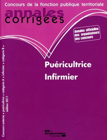 Couverture du livre « Puéricultrice ; infirmier (édition 2010-2011) » de  aux éditions Documentation Francaise