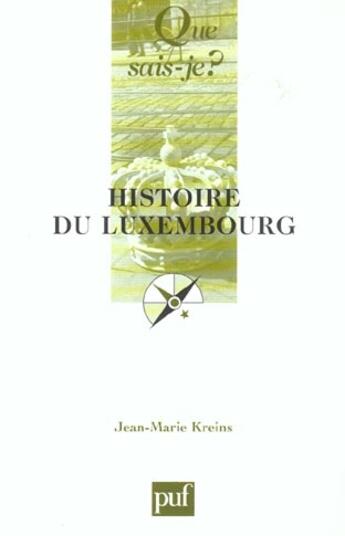 Couverture du livre « Histoire du luxembourg » de Jean-Marie Kreins aux éditions Que Sais-je ?