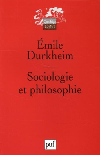 Couverture du livre « Sociologie et philosophie (4e édition) » de Emile Durkheim aux éditions Puf