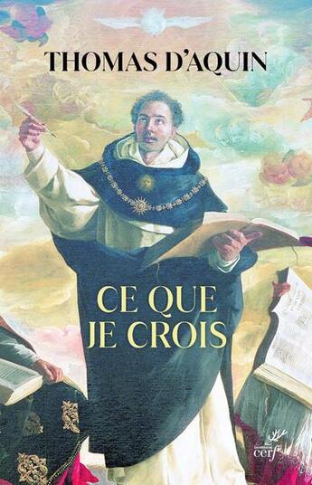 Couverture du livre « Ce que je crois » de Thomas D'Aquin aux éditions Cerf