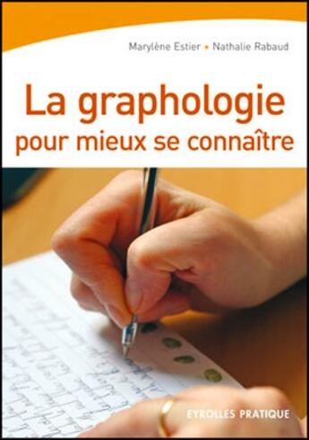 Couverture du livre « La graphologie pour mieux se connaître » de Estier/Rabaud aux éditions Organisation