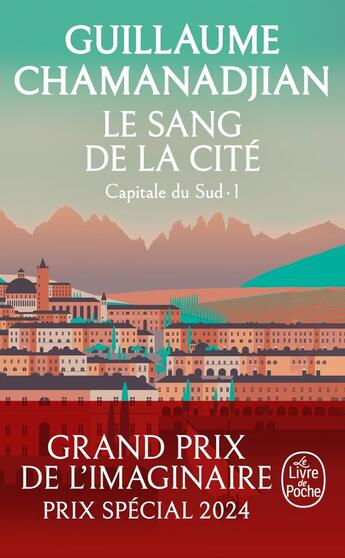 Couverture du livre « Capitale du Sud : la tour de garde Tome 1 : le sang de la cité » de Guillaume Chamanadjian aux éditions Le Livre De Poche