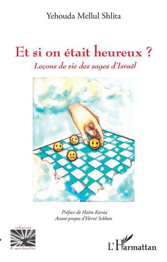 Couverture du livre « Et si on était heureux ? leçons de vie des sages d'Israel » de Mellul Shlita Y. aux éditions L'harmattan