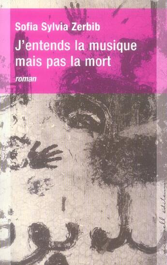 Couverture du livre « J entends la musique mais pas la mort » de Zerbib Sofia aux éditions Buchet Chastel