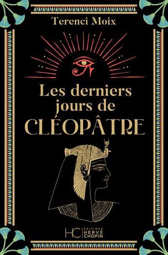 Couverture du livre « Les derniers jours de Cléopâtre » de Terenci Moix aux éditions Herve Chopin