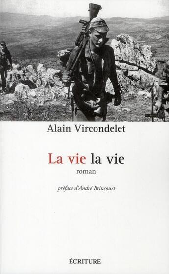 Couverture du livre « La vie, la vie » de Alain Vircondelet aux éditions Archipel