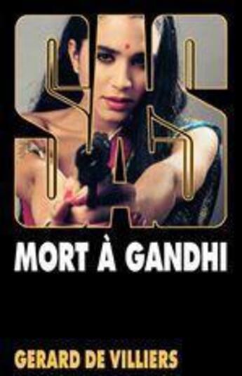 Couverture du livre « SAS T.81 ; mort à Gandhi » de Gerard De Villiers aux éditions Malko