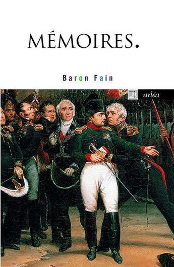 Couverture du livre « Mémoires » de Agathon-Jean-Francois Fain aux éditions Arlea