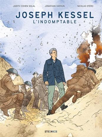 Couverture du livre « Joseph Kessel, l'indomptable » de Nicolas Otero et Judith Cohen-Solal et Jonathan Hayoun aux éditions Steinkis