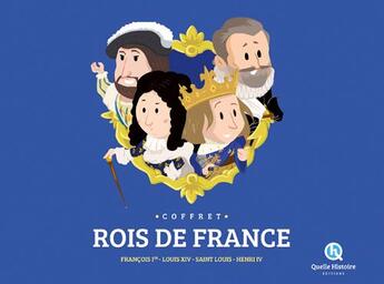 Couverture du livre « Rois de france ; François Ier, Louis XIV, Saint Louis, Henri IV » de Bruno Wennagel et Mathieu Ferret aux éditions Quelle Histoire