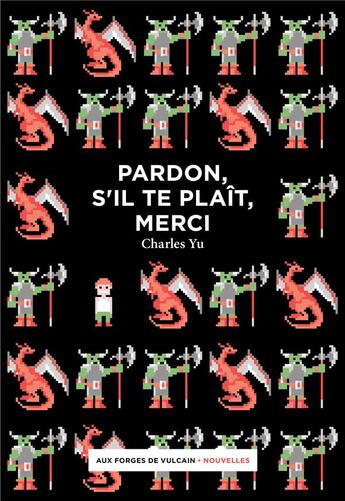 Couverture du livre « Pardon, s'il te plait, merci » de Charles Yu aux éditions Aux Forges De Vulcain