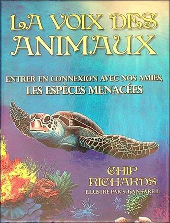 Couverture du livre « Oracle la voix des animaux » de Chip Richards et Farell aux éditions Vega