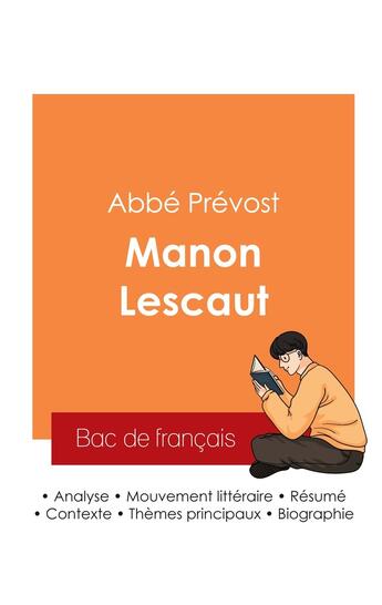 Couverture du livre « Réussir son Bac de français 2025 : Analyse du roman Manon Lescaut de l'abbé Prévost » de Abbé Prévost aux éditions Bac De Francais