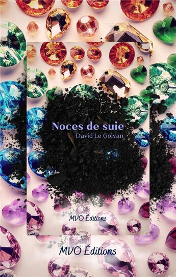 Couverture du livre « Noces de suie » de David Le Golvan aux éditions Mvo Editions