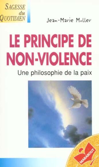 Couverture du livre « Le Principe De La Non-Violence » de Muller aux éditions Marabout