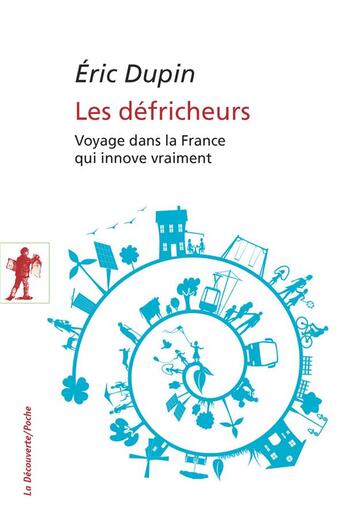 Couverture du livre « Les défricheurs » de Eric Dupin aux éditions La Decouverte