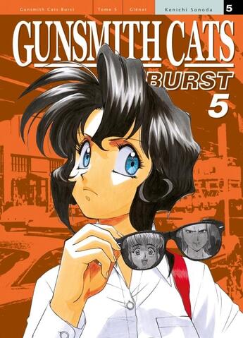 Couverture du livre « Gunsmith cats burst Tome 5 » de Kenichi Sonoda aux éditions Glenat