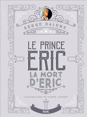 Couverture du livre « Le prince Eric t.4 ; la mort d'Eric » de Joubert Pierre et Serge Dalens aux éditions Mame