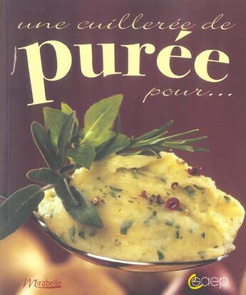 Couverture du livre « Une Cuilleree De Puree Pour... » de  aux éditions Saep