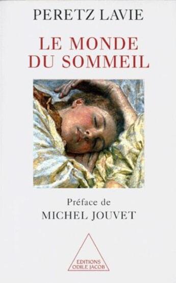 Couverture du livre « Le monde du sommeil » de Lavie-P aux éditions Odile Jacob