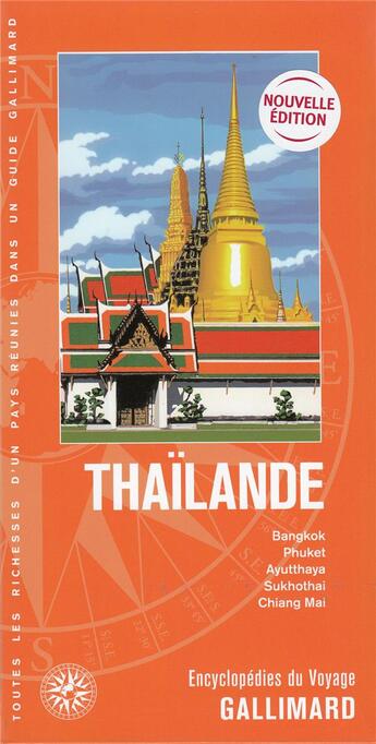 Couverture du livre « Thaïlande ; Bangkok, Phuket, Ayuttahaya, Sukhothai, Chiang Mai » de Collectif Gallimard aux éditions Gallimard-loisirs