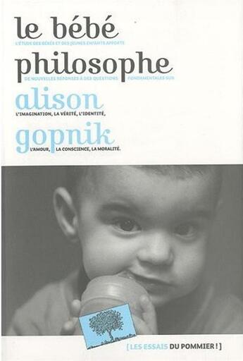 Couverture du livre « Le bébé philosophe » de Alison Gopnik aux éditions Le Pommier