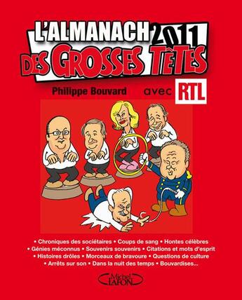 Couverture du livre « L'almanach des Grosses Têtes ; avec RTL (édition 2011) » de Philippe Bouvard aux éditions Michel Lafon