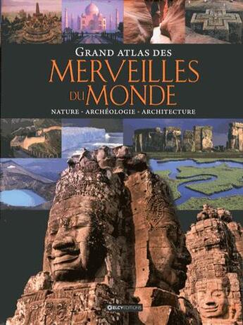 Couverture du livre « Grand atlas des merveilles du monde » de Matthias Vogt aux éditions Elcy