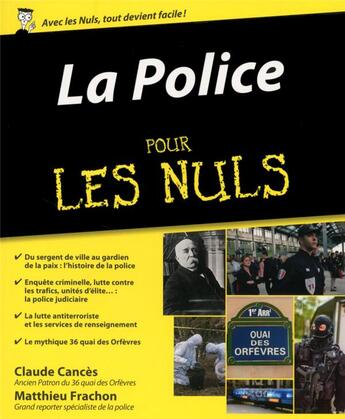 Couverture du livre « La police pour les nuls » de Claude Cances et Matthieu Frachon aux éditions First