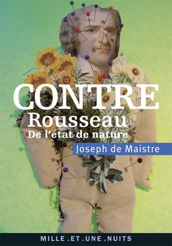 Couverture du livre « Contre Rousseau ; de l'état de nature » de Maistre Joseph aux éditions Mille Et Une Nuits