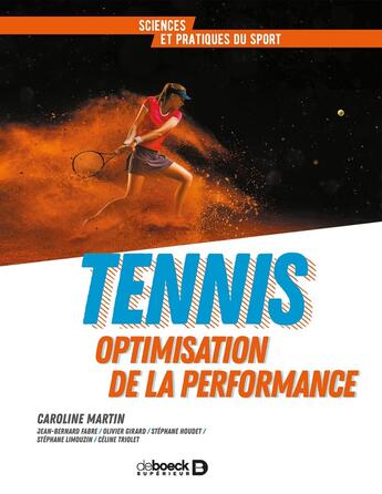 Couverture du livre « Tennis ; optimisation de la performance » de Carole Martin et Collectif aux éditions De Boeck Superieur